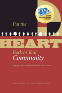 Put the HEART Back in Your Community: Unifying Diverse Interests Around a Central Theme
