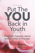 Put The You Back In Youth: Quit Hor-Moaning