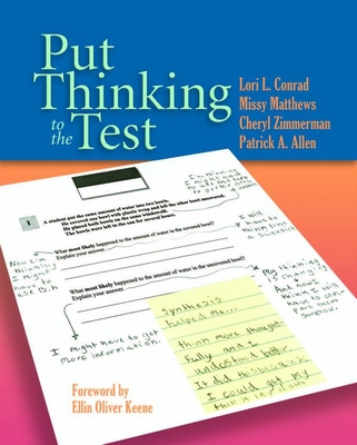 Put Thinking to the Test - Conrad, Lori, and Matthews, Missy, and Zimmerman, Cheryl