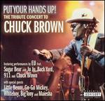 Put Your Hands Up! The Tribute Concert to Chuck Brown