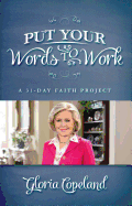 Put Your Words to Work: A 31-Day Faith Project
