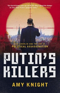 Putin's Killers: The Kremlin and the Art of Political Assassination
