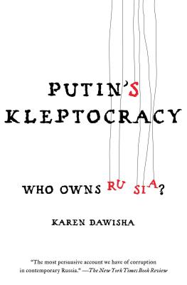 Putin's Kleptocracy: Who Owns Russia? - Dawisha, Karen