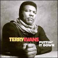 Puttin' It Down - Terry Evans