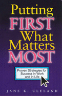 Putting First What Matters Most - Cleland, Jane