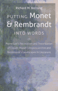 Putting Monet and Rembrandt Into Words: Pierre Loti's Recreation and Theorization of Claude Monet's Impressionism and Rembrandt's Landscapes in Literature
