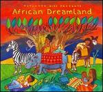 Putumayo Kids Presents: African Dreamland - Various Artists