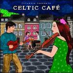 Putumayo Presents: Celtic Caf