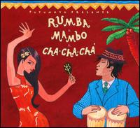 Putumayo Presents: Rumba, Mambo, Cha-Cha-Ch - Various Artists