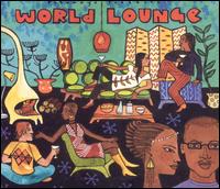 Putumayo Presents: World Lounge - Various Artists