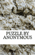 Puzzle By Anonymous