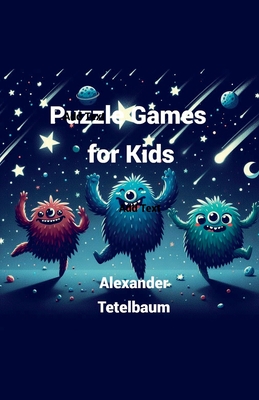 Puzzle Games for Kids - Tetelbaum, Alexander