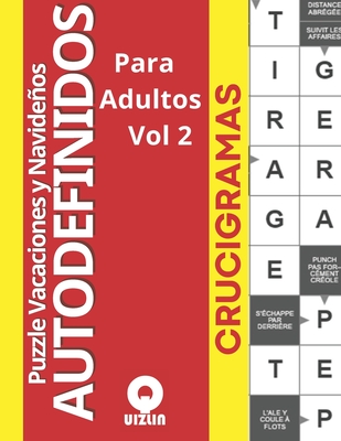 Puzzle Vacaciones y Navideos ! Autodefinidos Crucigramas para adultos Vol 2: un pasatiempo divertido y desafiante Amantes de los rompecabezas que buscan un desaf?o estimulante Divi?rtete y prueba sus mentes. Celebrar la Navidad de una forma diver - Quizlin