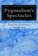 Pygmalion's Spectacles