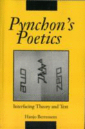 Pynchon's Poetics: Interfacing Theory and Text