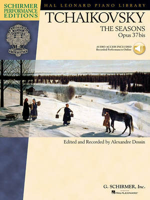 Pyotr Il'yich Tchaikovsky - The Seasons, Op. 37 Book/Online Audio - Tchaikovsky, Pyotr Il'yich (Composer), and Dossin, Alexandre (Editor)