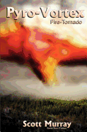 Pyro-Vortex: Fire Tornado