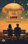 Pythagoras in Love