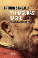 Pythagoras' Rache: Ein Mathematischer Thriller