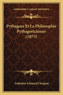 Pythagore Et La Philosophie Pythagoricienne (1873)