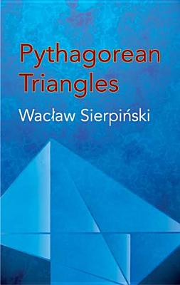 Pythagorean Triangles - Sierpinski, Waclaw