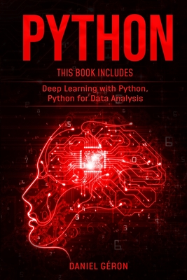 Python: 2 Manuscript: Deep Learning with Python, Python for Data Analysis - Gron, Daniel