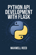 Python API Development With Flask