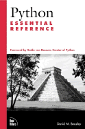 Python Essential Reference - Beazley, David M, and Van Rossum, Guido