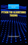 Python for Algorithmic Trading from Data to Dollars