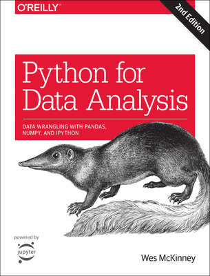 Python for Data Analysis, 2e: Data Wrangling with Pandas, NumPy, and IPython - McKinney, Wes