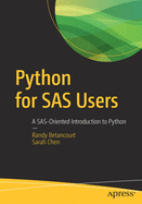 Python for SAS Users: A Sas-Oriented Introduction to Python