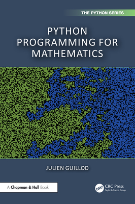 Python Programming for Mathematics - Guillod, Julien