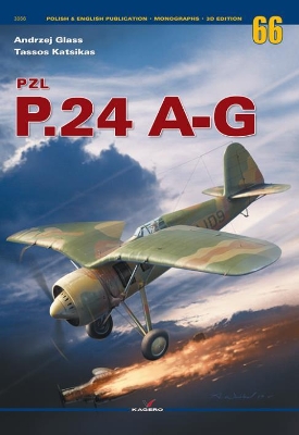 Pzl P.24 A-G - Glass, Andrzej, and Katsikas, Tassos