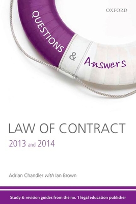 Q & A Revision Guide Law of Contract 2013 and 2014 - Chandler, Adrian, and Brown, Ian