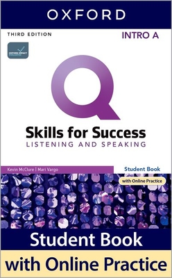 Q: Skills for Success: Intro Level: Listening and Speaking Split Student Book A with iQ Online Practice - McClure, Kevin, and Vargo, Mari, and Sherman, Kristin