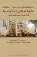 Qaddumi's Elementary Hanbali Primer: 100 Issues of Instruction according to the Hanbali school