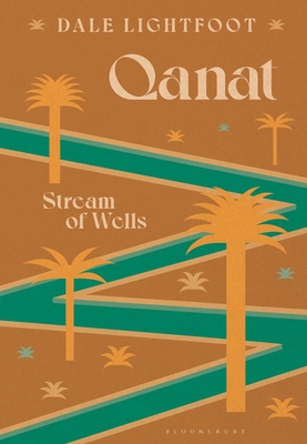 Qanat: Stream of Wells - Lightfoot, Dale