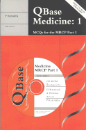 Qbase Medicine Paperback : Volume 1, McQs for the Mrcp, Part 1