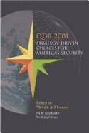 Qdr 2001: Strategy-Driven Choices for America's Security
