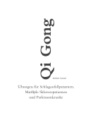 Qi Gong: ?bungen f?r Schlaganfallpatienten, Mutliple Sklerosepatienten und Parkinsonkranke