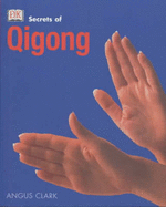 Qi Gong (Secrets of...) - Varley, Helen, Clark, Angus