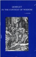 Qohelet in the Context of Wisdom - Schoors, A (Editor)