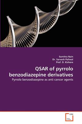 Qsar of Pyrrolo Benzodiazepine Derivatives - Nain, Sumitra, and Paliwal, Sarvesh, Dr., and D Kishore, Prof.