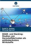 QSAR- und Docking-Studien von Harnstoffderivaten als antituberkul?re Wirkstoffe