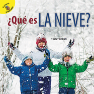 ?qu? Es La Nieve?: What Is Snow?
