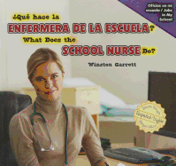 ?Qu? Hace La Enfermera de la Escuela? / What Does the School Nurse Do?