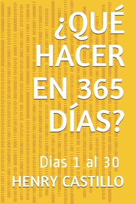 ?Qu? hacer en 365 d?as? - Castillo, Henry