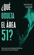 ?Qu? Oculta el ?rea 51?: Descubre las Verdades Detrs de este Infame Sitio Prohibido