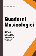 Quaderni musicologici: Ritmo, Melodia, Armonia, Timbro