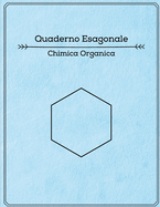 Quaderno Esagonale - Chimica Organica